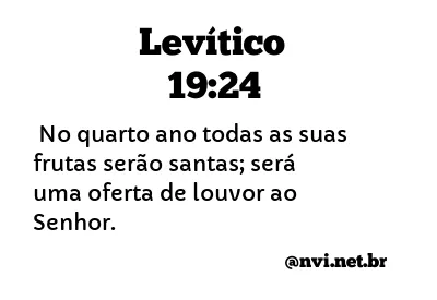 LEVÍTICO 19:24 NVI NOVA VERSÃO INTERNACIONAL