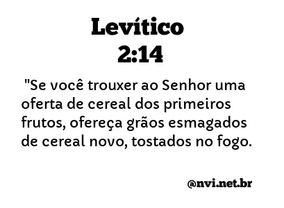 LEVÍTICO 2:14 NVI NOVA VERSÃO INTERNACIONAL