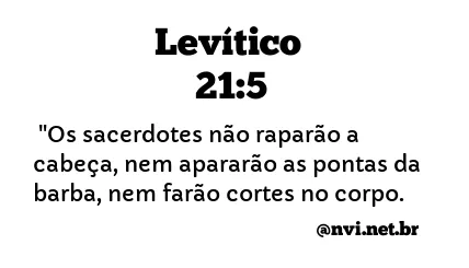 LEVÍTICO 21:5 NVI NOVA VERSÃO INTERNACIONAL