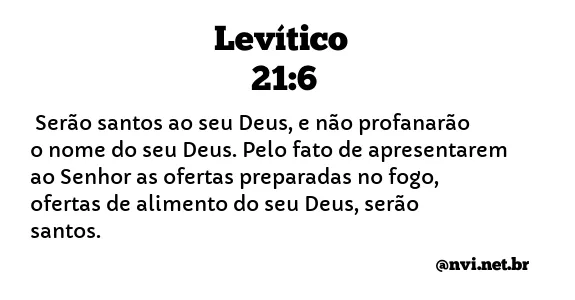 LEVÍTICO 21:6 NVI NOVA VERSÃO INTERNACIONAL