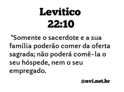 LEVÍTICO 22:10 NVI NOVA VERSÃO INTERNACIONAL