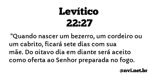 LEVÍTICO 22:27 NVI NOVA VERSÃO INTERNACIONAL