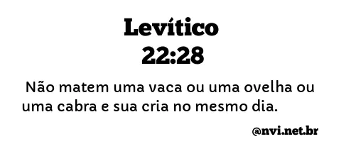 LEVÍTICO 22:28 NVI NOVA VERSÃO INTERNACIONAL