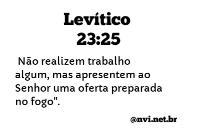 LEVÍTICO 23:25 NVI NOVA VERSÃO INTERNACIONAL