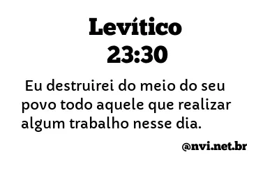 LEVÍTICO 23:30 NVI NOVA VERSÃO INTERNACIONAL