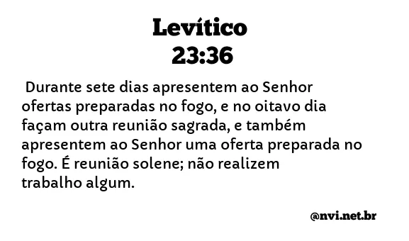 LEVÍTICO 23:36 NVI NOVA VERSÃO INTERNACIONAL