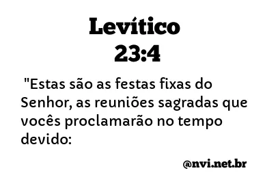 LEVÍTICO 23:4 NVI NOVA VERSÃO INTERNACIONAL