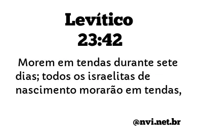 LEVÍTICO 23:42 NVI NOVA VERSÃO INTERNACIONAL