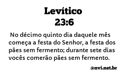 LEVÍTICO 23:6 NVI NOVA VERSÃO INTERNACIONAL