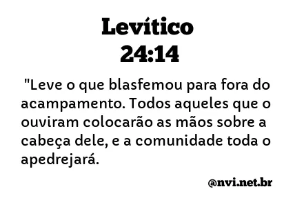 LEVÍTICO 24:14 NVI NOVA VERSÃO INTERNACIONAL