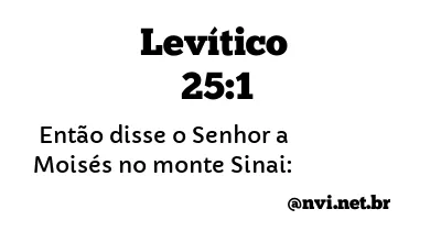 LEVÍTICO 25:1 NVI NOVA VERSÃO INTERNACIONAL