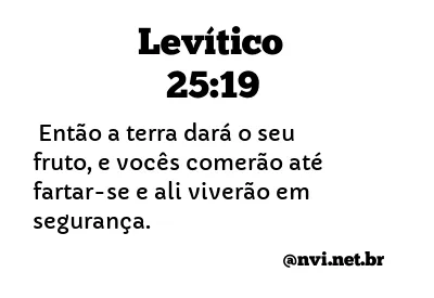 LEVÍTICO 25:19 NVI NOVA VERSÃO INTERNACIONAL