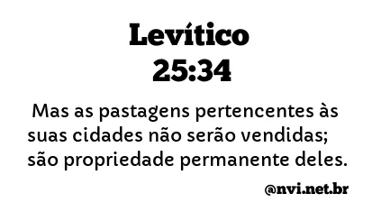 LEVÍTICO 25:34 NVI NOVA VERSÃO INTERNACIONAL