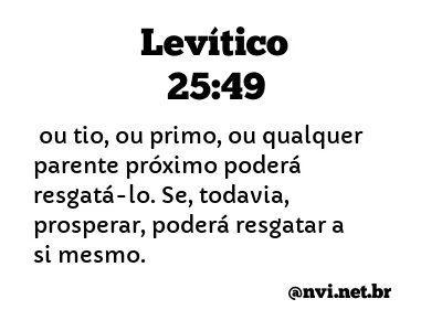 LEVÍTICO 25:49 NVI NOVA VERSÃO INTERNACIONAL