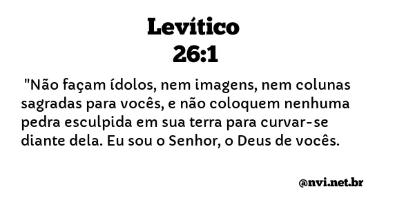 LEVÍTICO 26:1 NVI NOVA VERSÃO INTERNACIONAL