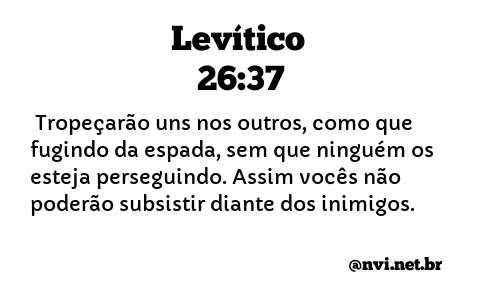 LEVÍTICO 26:37 NVI NOVA VERSÃO INTERNACIONAL