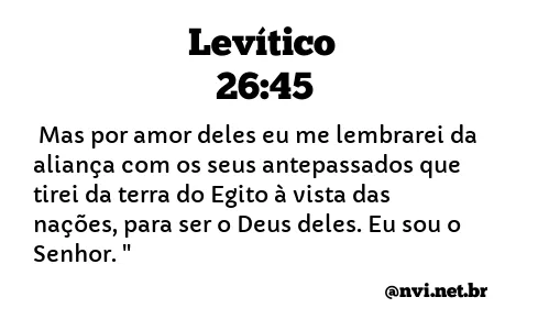 LEVÍTICO 26:45 NVI NOVA VERSÃO INTERNACIONAL