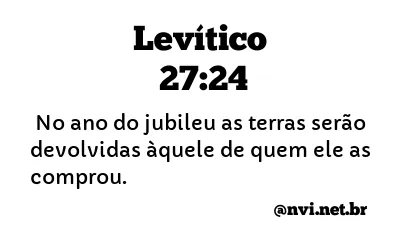 LEVÍTICO 27:24 NVI NOVA VERSÃO INTERNACIONAL