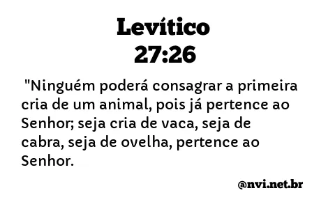 LEVÍTICO 27:26 NVI NOVA VERSÃO INTERNACIONAL