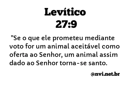 LEVÍTICO 27:9 NVI NOVA VERSÃO INTERNACIONAL