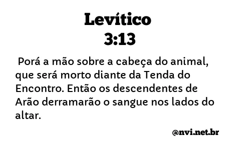 LEVÍTICO 3:13 NVI NOVA VERSÃO INTERNACIONAL