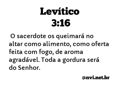 LEVÍTICO 3:16 NVI NOVA VERSÃO INTERNACIONAL