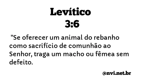 LEVÍTICO 3:6 NVI NOVA VERSÃO INTERNACIONAL