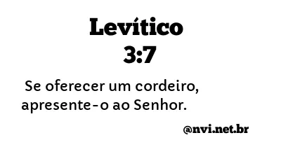 LEVÍTICO 3:7 NVI NOVA VERSÃO INTERNACIONAL