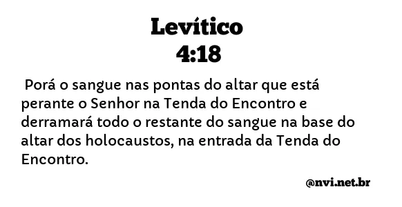 LEVÍTICO 4:18 NVI NOVA VERSÃO INTERNACIONAL