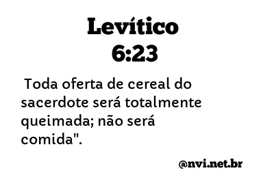 LEVÍTICO 6:23 NVI NOVA VERSÃO INTERNACIONAL