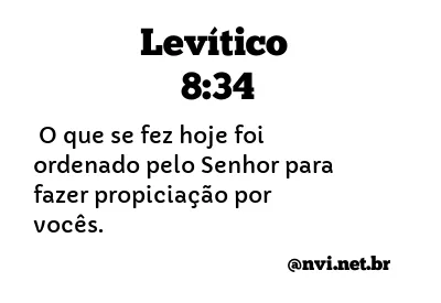 LEVÍTICO 8:34 NVI NOVA VERSÃO INTERNACIONAL