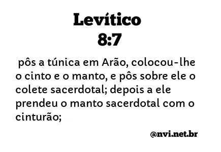 LEVÍTICO 8:7 NVI NOVA VERSÃO INTERNACIONAL