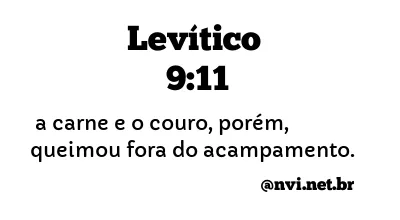 LEVÍTICO 9:11 NVI NOVA VERSÃO INTERNACIONAL