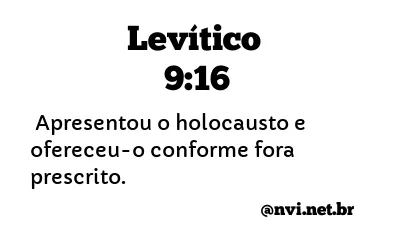 LEVÍTICO 9:16 NVI NOVA VERSÃO INTERNACIONAL