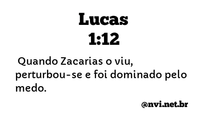 LUCAS 1:12 NVI NOVA VERSÃO INTERNACIONAL