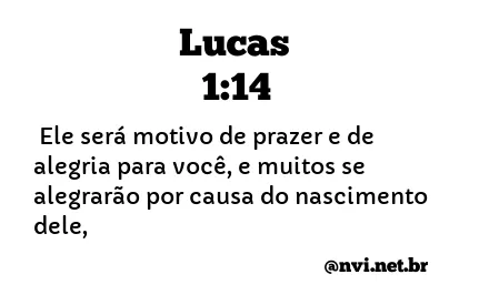 LUCAS 1:14 NVI NOVA VERSÃO INTERNACIONAL