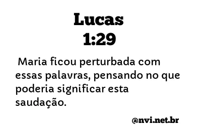 LUCAS 1:29 NVI NOVA VERSÃO INTERNACIONAL