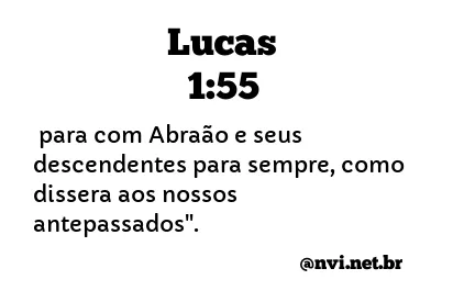 LUCAS 1:55 NVI NOVA VERSÃO INTERNACIONAL