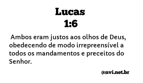 LUCAS 1:6 NVI NOVA VERSÃO INTERNACIONAL