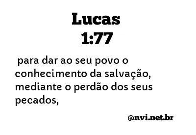 LUCAS 1:77 NVI NOVA VERSÃO INTERNACIONAL