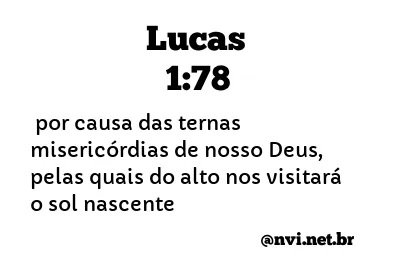 LUCAS 1:78 NVI NOVA VERSÃO INTERNACIONAL