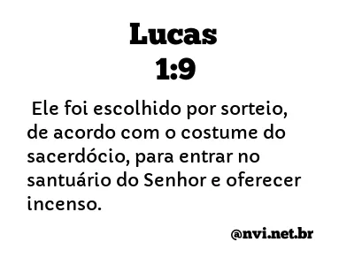 LUCAS 1:9 NVI NOVA VERSÃO INTERNACIONAL