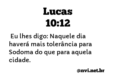 LUCAS 10:12 NVI NOVA VERSÃO INTERNACIONAL