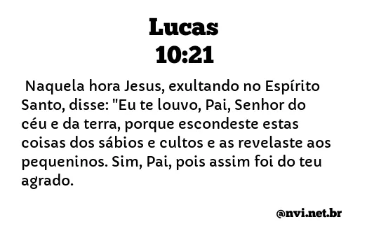 LUCAS 10:21 NVI NOVA VERSÃO INTERNACIONAL