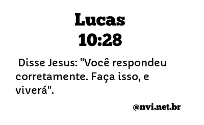 LUCAS 10:28 NVI NOVA VERSÃO INTERNACIONAL