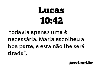 LUCAS 10:42 NVI NOVA VERSÃO INTERNACIONAL