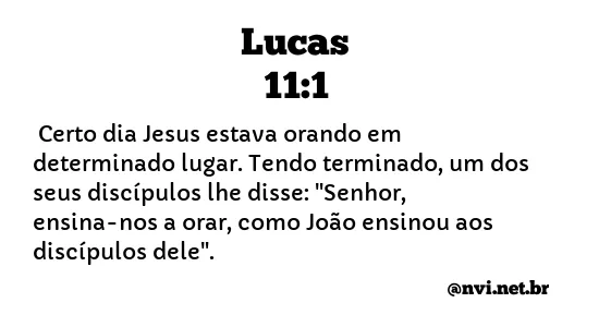 LUCAS 11:1 NVI NOVA VERSÃO INTERNACIONAL