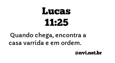 LUCAS 11:25 NVI NOVA VERSÃO INTERNACIONAL