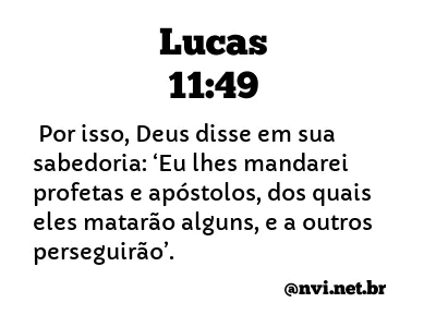 LUCAS 11:49 NVI NOVA VERSÃO INTERNACIONAL