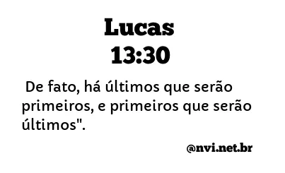 LUCAS 13:30 NVI NOVA VERSÃO INTERNACIONAL